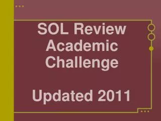 SOL Review Academic Challenge Updated 2011