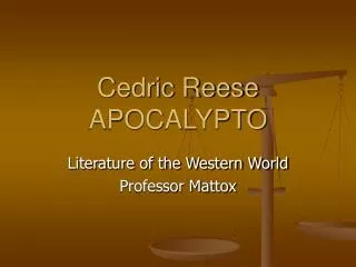 Cedric Reese APOCALYPTO