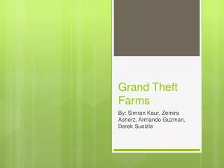 Grand Theft Farms