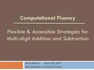 Computational Fluency Flexible &amp; Accessible Strategies for Multi-digit Addition and Subtraction