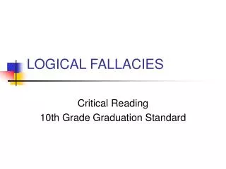 LOGICAL FALLACIES