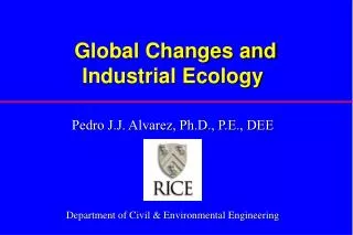 Global Changes and Industrial Ecology