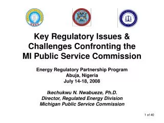 Key Regulatory Issues &amp; Challenges Confronting the MI Public Service Commission