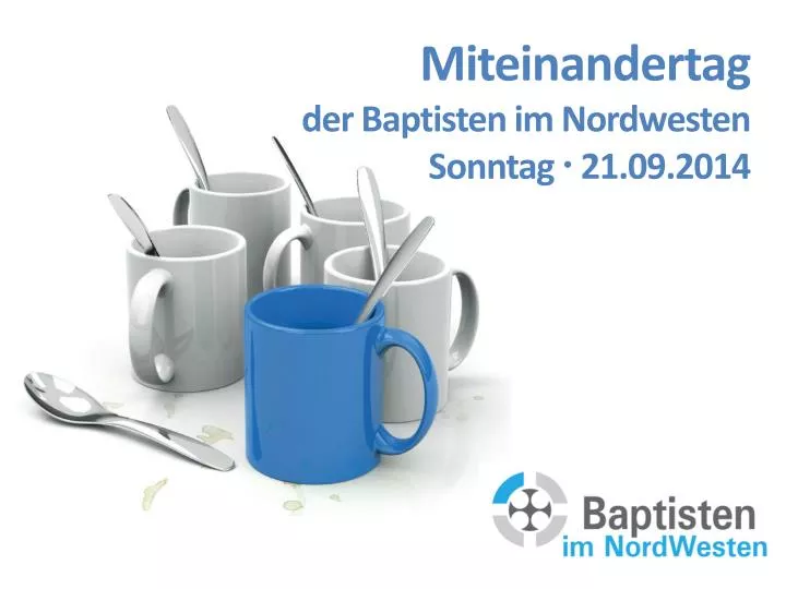 miteinandertag der baptisten im nordwesten sonntag 21 09 2014