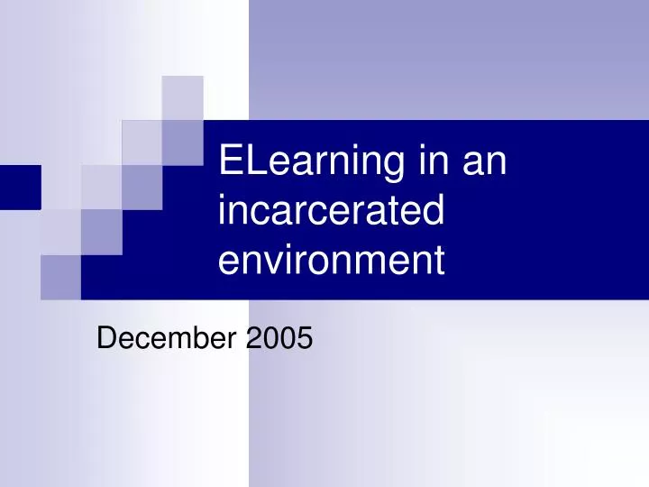 elearning in an incarcerated environment