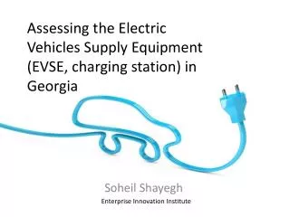 Assessing the Electric Vehicles Supply Equipment (EVSE, charging station) in Georgia