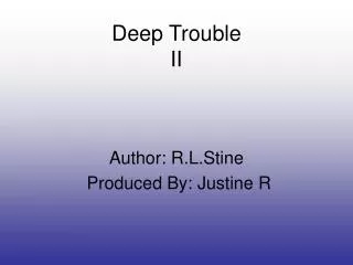 Deep Trouble II