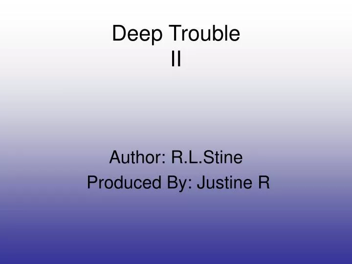 deep trouble ii