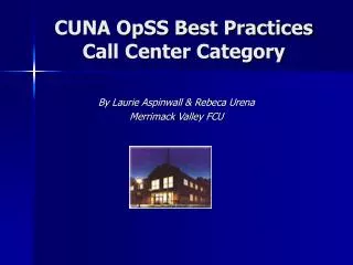 CUNA OpSS Best Practices Call Center Category