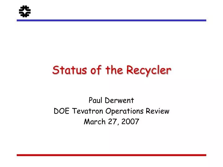 status of the recycler