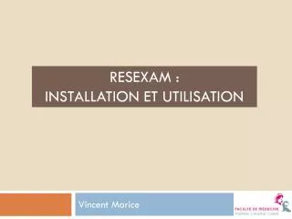 resexam installation et utilisation