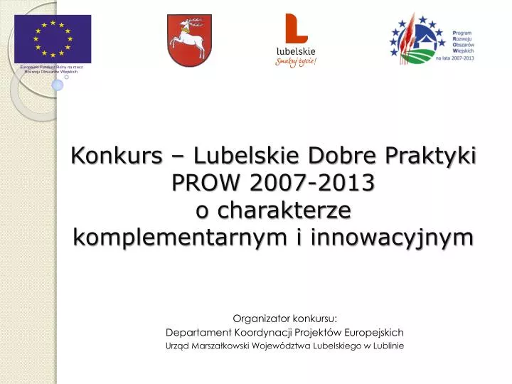 konkurs lubelskie dobre praktyki prow 2007 2013 o charakterze komplementarnym i innowacyjnym