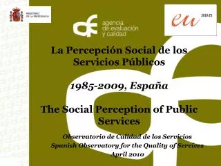 Observatorio de Calidad de los Servicios Spanish Observatory for the Quality of Services