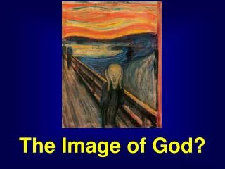 The Image of God?