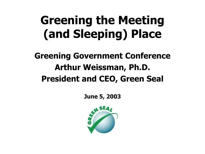 greening the meeting and sleeping place