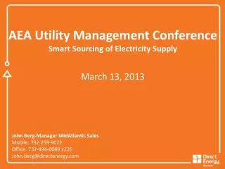 AEA Utility Management Conference Smart Sourcing of Electricity Supply March 13, 2013