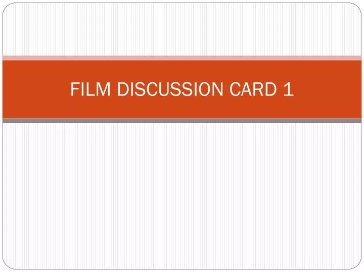 film discussion card 1