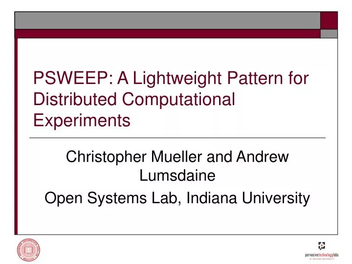 psweep a lightweight pattern for distributed computational experiments