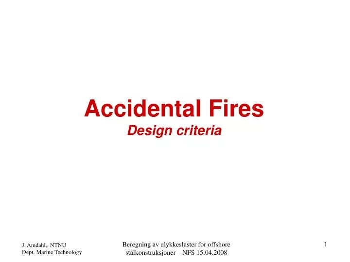accidental fires design criteria