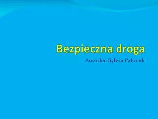 bezpieczna droga