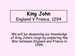King John England V France, 1294