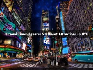 Beyond Times Square: 5 Offbeat Attractions in NYC