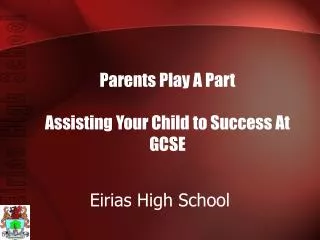 Parents Play A Part Assisting Your Child to Success At GCSE