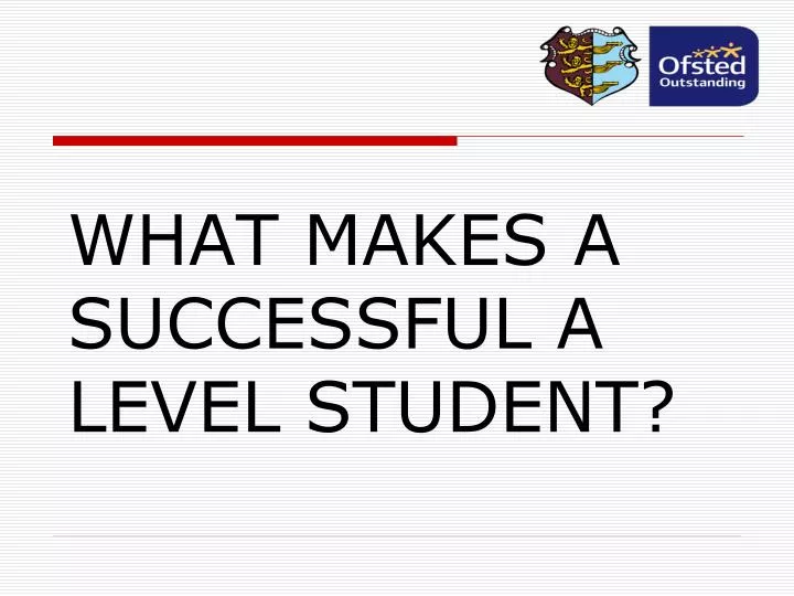 what makes a successful a level student