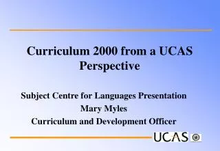 Curriculum 2000 from a UCAS Perspective