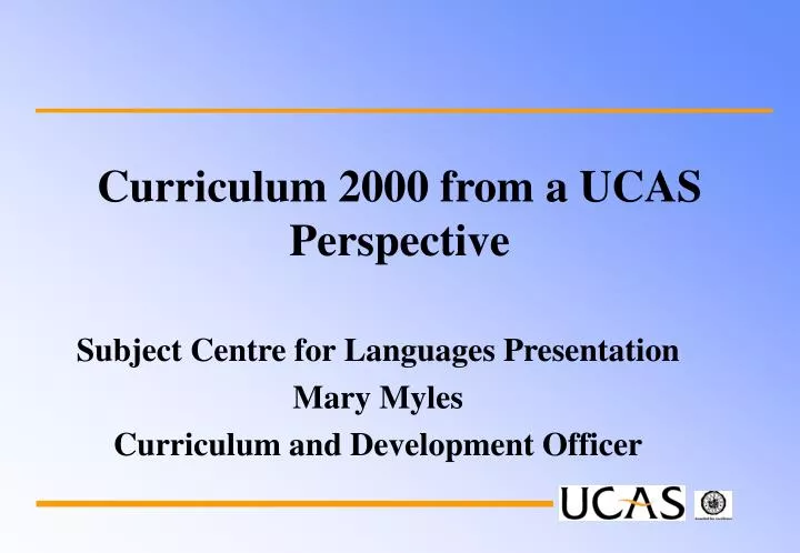 curriculum 2000 from a ucas perspective