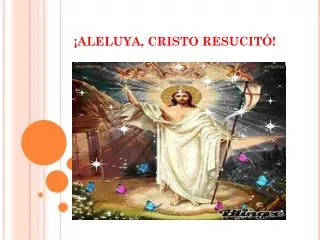 aleluya cristo resucit