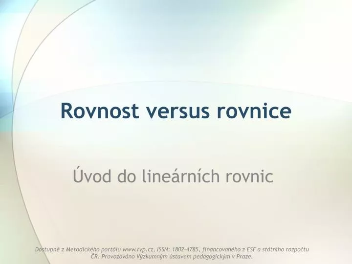 rovnost versus rovnice