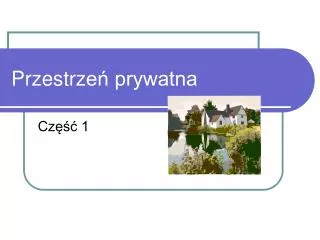 przestrz e prywatna