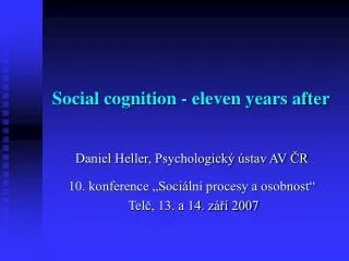 Social cognition - eleven years after