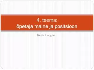 4 teema petaja maine ja positsioon