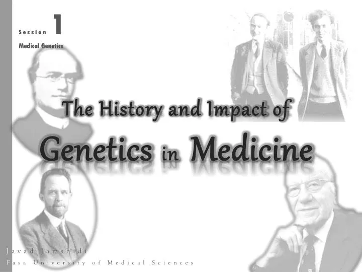 the history and impact of genetics in medicine