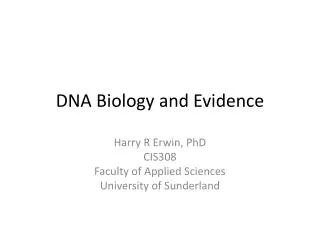 DNA Biology and Evidence