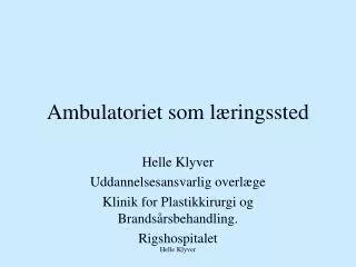 ambulatoriet som l ringssted