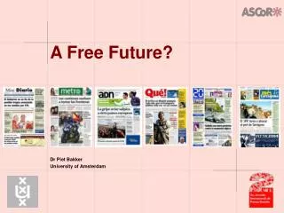 A Free Future?