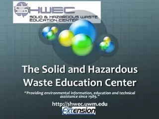 The Solid and Hazardous Waste Education Center