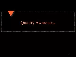 Quality Awareness
