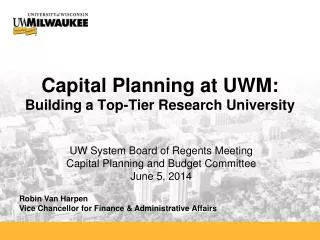 Capital Planning at UWM: Building a Top-Tier Research University