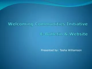 Welcoming Communities Initiative E-Bulletin &amp; Website