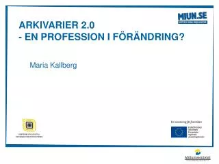 arkivarier 2 0 en profession i f r ndring