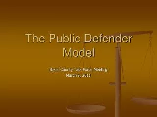 The Public Defender Model
