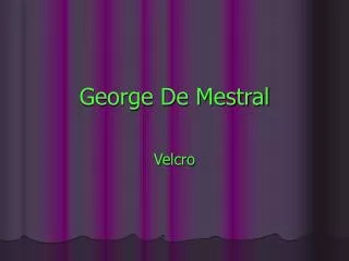 George De Mestral