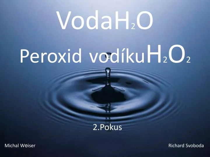 vodah 2 o peroxid vod ku h 2 o 2