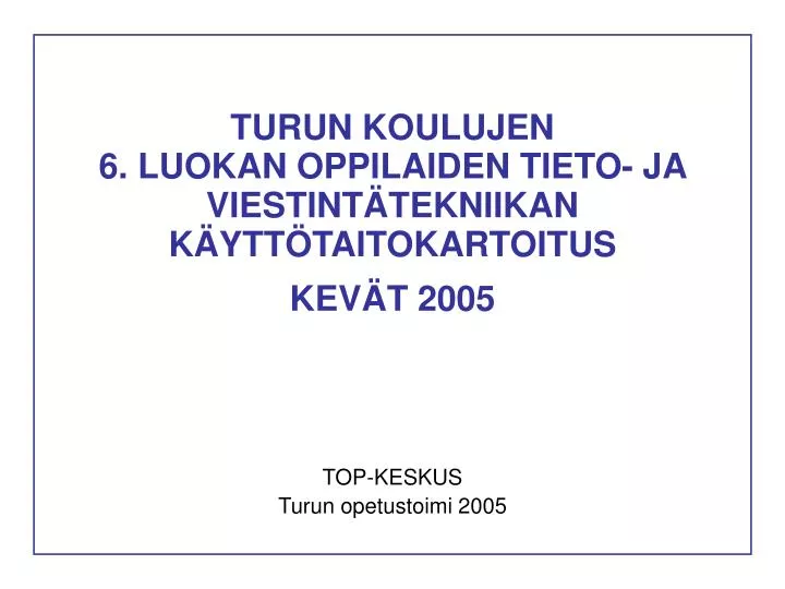 top keskus turun opetustoimi 2005