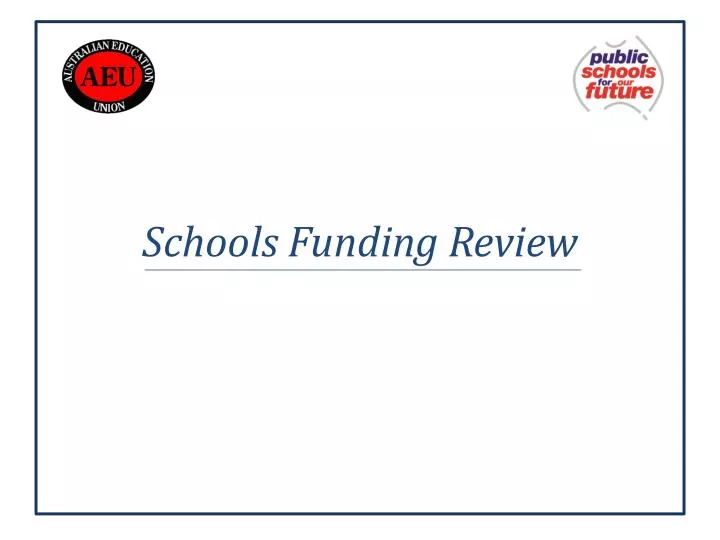 schools funding review