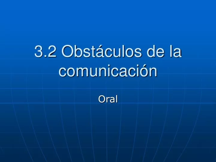 3 2 obst culos de la comunicaci n